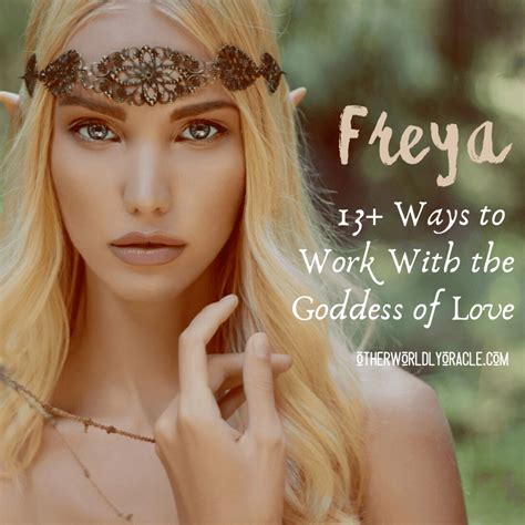 Freya Goddess Of Love And War Ways To Work With Her