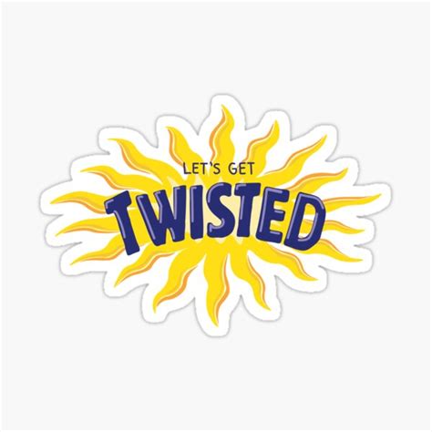 Let S Get Twisted Logo Sticker For Sale By Sierrarscott Redbubble