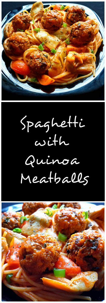 Spaghetti With Quinoa Meatballs Recipe Vegetarian Recipes Cooking