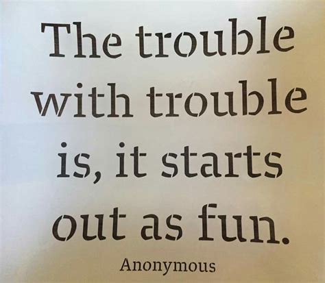 Trouble Quotes Funny Shortquotescc