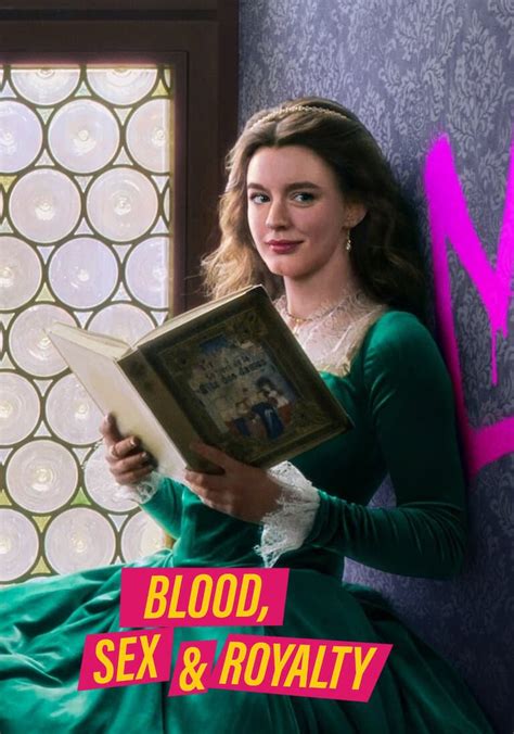 Regarder La Série Blood Sex And Royalty Streaming