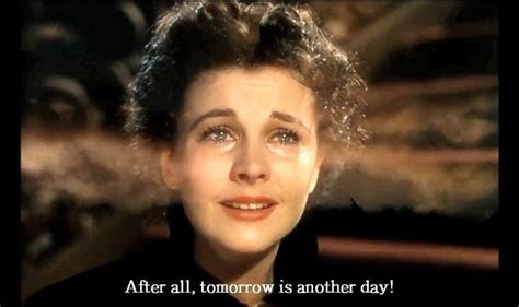 After All Tomorrow Is Another Day Scarlett Ohara Gone With The