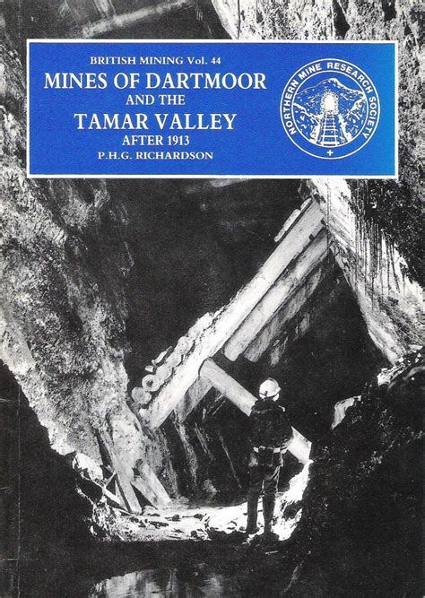 British Mining No 44 Mines Of Dartmoor And The Tamar Valley