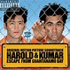 Harold and Kumar Escape from Guantanamo Bay Soundtrack (2008)
