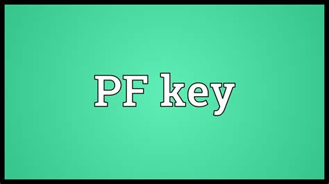 Pf Key Meaning Youtube