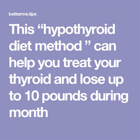 The “hypothyroid Diet Method ” That Can Help Treat Thyroid And Lose Up