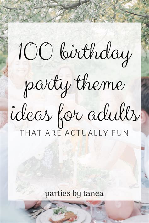Adult Birthday Party Ideas 101 Ideas Parties By Tanea