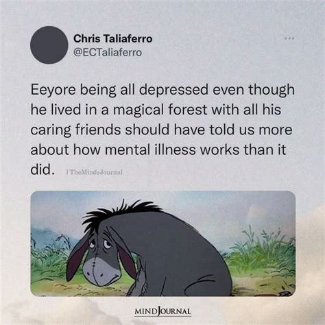 Eeyore Being All Depressed Even Though He Lived In A Magical Forest