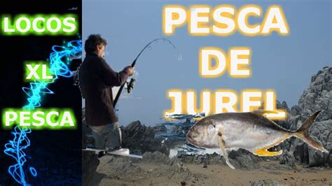 Pesca De Jurel Pesca De Orilla Youtube