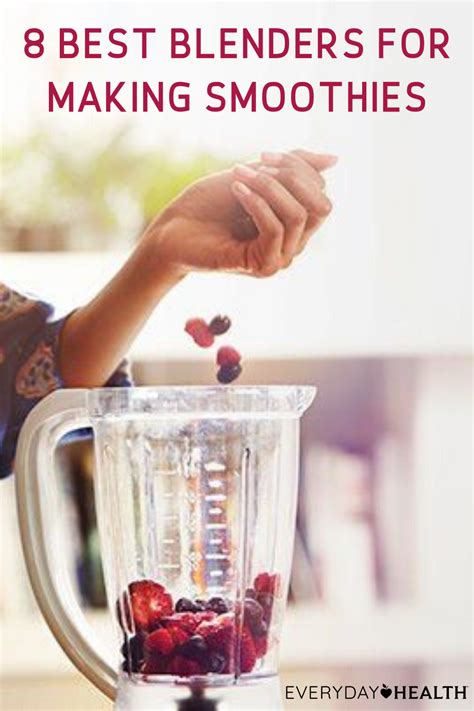 8 Best Blenders For Smoothies How To Make Smoothies Smoothies Best