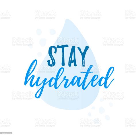 Stay Hydrated Yourself Quote Calligraphy Text Vector