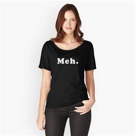 Meh Tshirt For Women And Men T Shirt By Reallsimplelife Redbubble