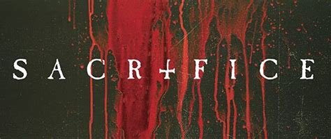 Sacrifice Movie Review Cryptic Rock