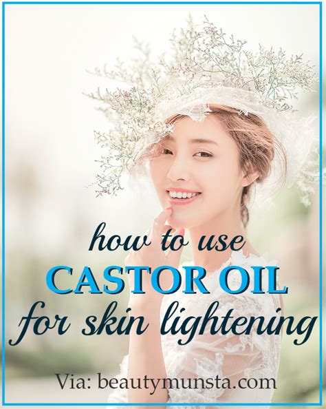 How To Use Castor Oil For Skin Lightening Beautymunsta Free Natural