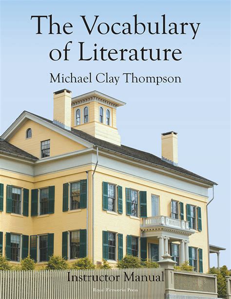 The Vocabulary Of Literature Instructor Manual By Thompson Michael