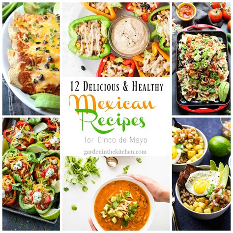 Mexican food is not very difficult to prepare, and you'll see that shortly! 12 Delicious & Healthy Mexican Recipes | Garden in the Kitchen