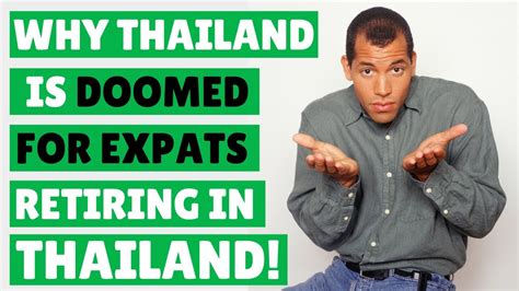 📢 Why Thailand Is Doomed For Expat Retirees Retiring In Thailand