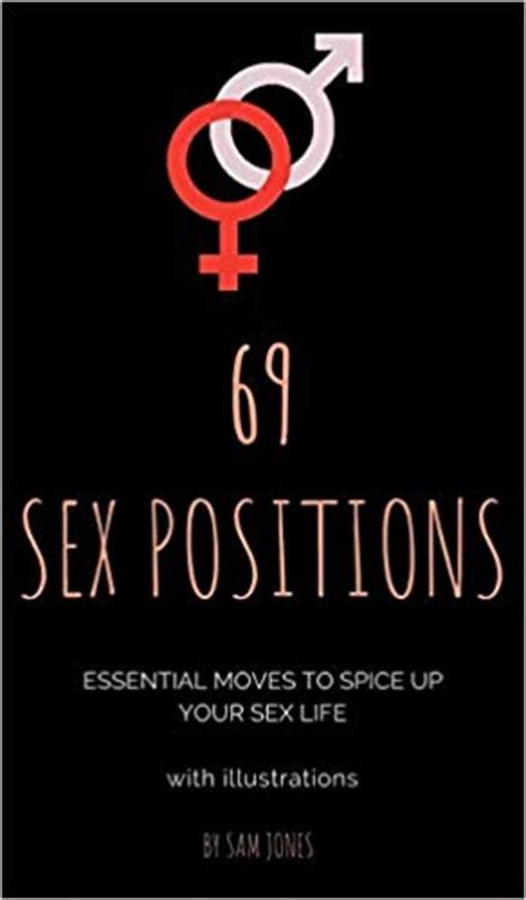 Buy 69 Sex Positions Essential Moves To Spice Up Your Sex Life With