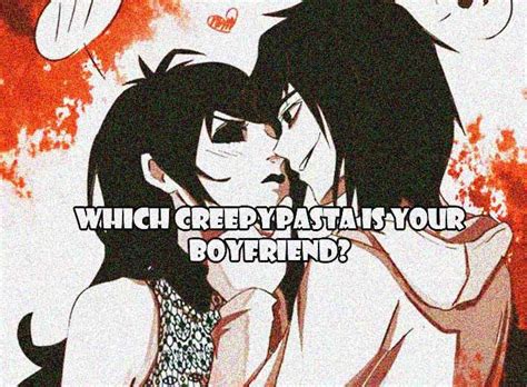 We did not find results for: Which Creepypasta is Your Boyfriend? | Alternative Galaxy ...