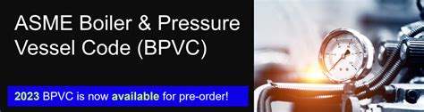 2023 Bpvc Asme Boiler And Pressure Vessel Code Sandp Global Standards