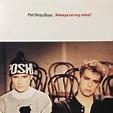 Pet Shop Boys “Always On My Mind” vinyl 12” 1988 EMI-Manhattan Records ...