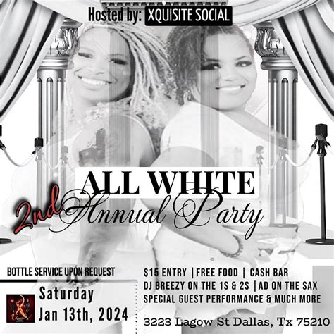 2nd Annual All White Party 3223 Lagow St Dallas 13 January To 14