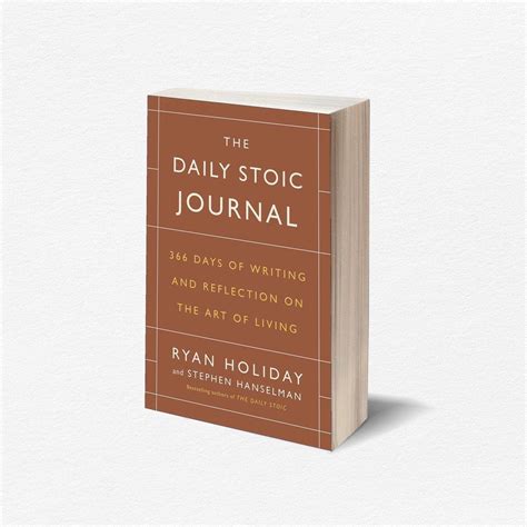 Book Of Stoic By Ryan Holiday The Daily Stoic The Daily Stoic Journal