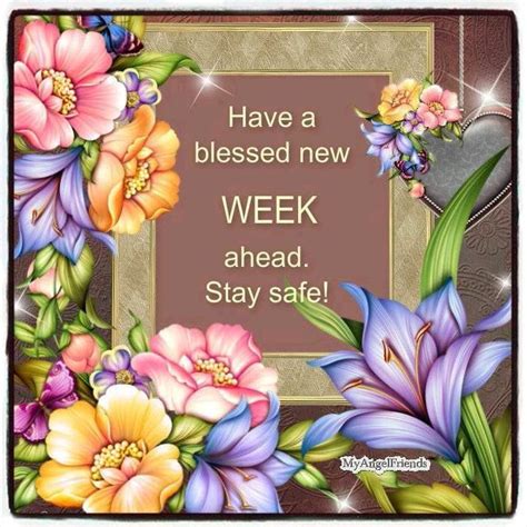 You can send have a great week ahead messages to your colleagues and business associates every weekend. Have A Blessed New Week Pictures, Photos, and Images for ...