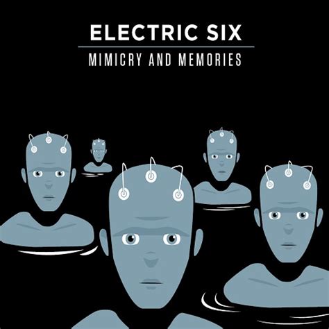 Electric Six Mimicry And Memories 2015 Download Mp3 And Flac