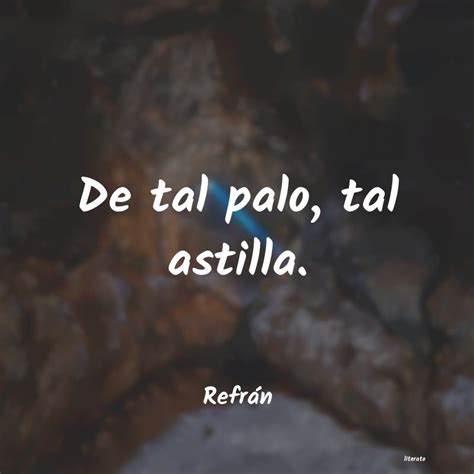 De Tal Palo Tal Astilla Literato