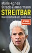 Streitbar - Marie-Agnes Strack-Zimmermann (Buch) – jpc