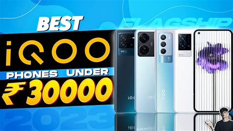Top 5 Best Iqoo Smartphone Under 30000 In 2023 Best Iqoo Gaming Phone