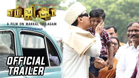 Mgr Official Trailer A Film On Makkal Thilagam A Balakrishnan
