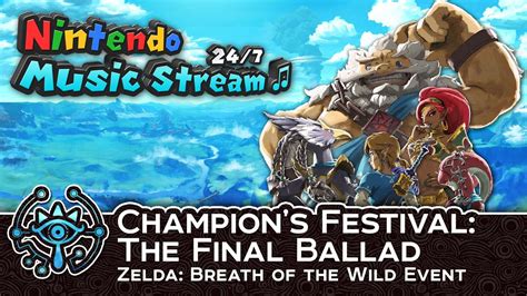 champion s festival the final ballad zelda breath of the wild event youtube