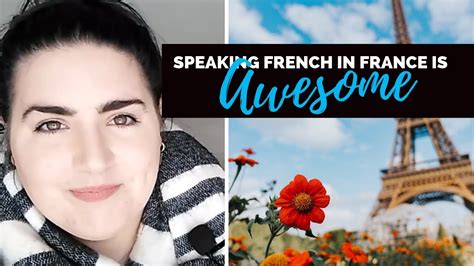 Speaking French In France Is Awesome 🤘 🇫🇷 Youtube