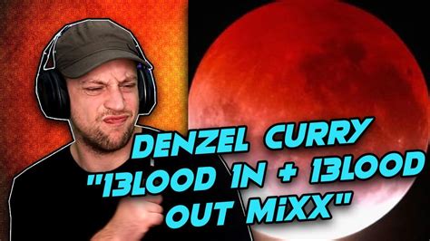 Denzel Curry 13lood 1n 13lood Out Mixx Brit Reacts To Us Hip Hop