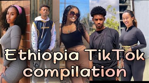 New Ethiopia Tiktok Compilation 2022 ሀበሻ ቲክቶክ 2022 😍😍 Youtube