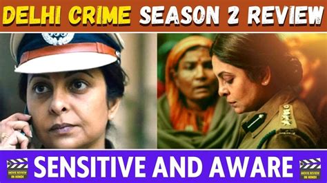 delhi crime season 2 review netflix india shefali shah rasika duggal youtube