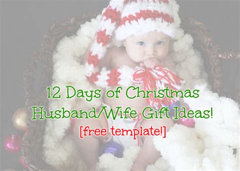 12 Days Of Christmas Ts For Your Husband Or Wife Free Template