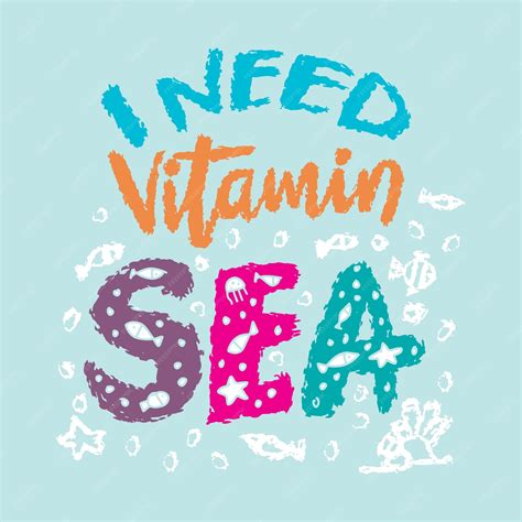 Premium Vector I Need Vitamin Sea Vector Hand Drawn Lettering