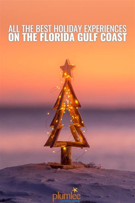 All The Best Holiday Experiences On The Florida Gulf Coast Gulf Coast Florida Holiday