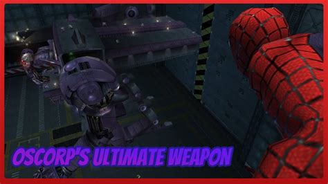 Oscorps Ultimate Weapon Spider Man 2002 Video Game 19 Youtube