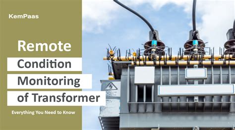 Remote Monitoring Of Transformer Everything You Need To Know Kpix