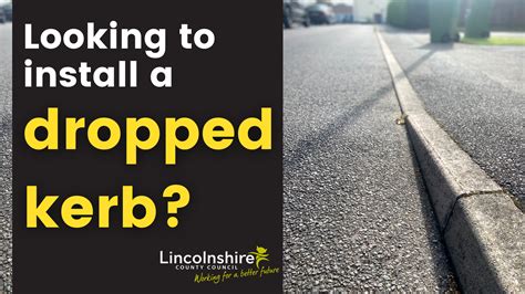 Looking to install a dropped kerb? Think ABCD - Lincolnshire County Council