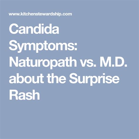 Candida Symptoms Naturopath Vs Md About The Surprise Rash Candida