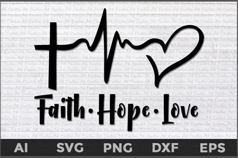 Faith Hope Love Heartbeat Svg Faith Hope Love Svg Faith Svg Christi