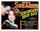 Strangers May Kiss Us Poster From Left: Neil Hamilton Norma Shearer ...