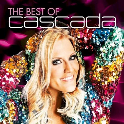 Cascada The Best Of Cascada Lyrics And Tracklist Genius