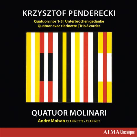 CD Review: Penderecki (Quatuor Molinari; André Moisan, clarinet) | my ...