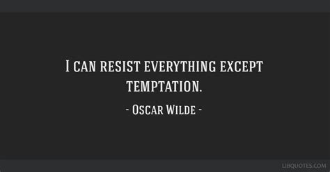 Printable quote, oscar wilde, temptation, literature quote, book quote print, author quote, writer quote, wall art. I can resist everything except temptation.